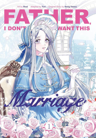 Father, I Don't Want This Marriage 01