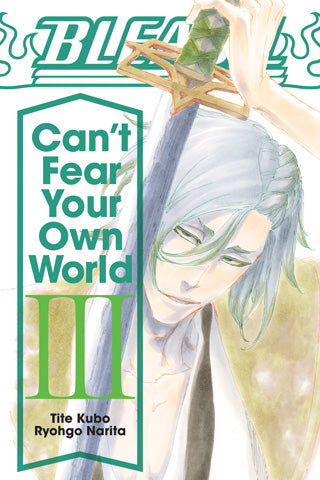 Bleach: Can’t Fear Your Own World 3