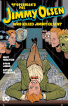 Superman's Pal Jimmy Olsen: Who Killed Jimmy Olsen?