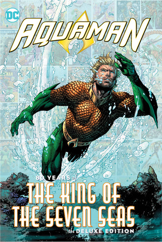 Aquaman: 80 Years of the King of the Seven Seas